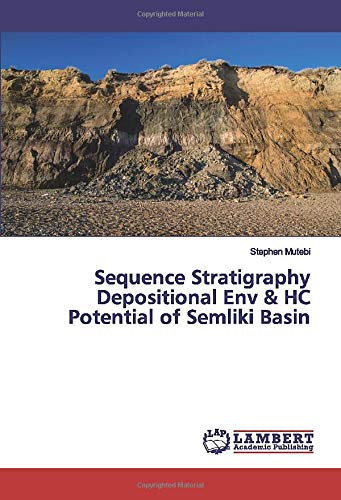 Sequence Stratigraphy Depositional Env & HC Potential of Semliki Basin
