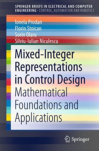 Mixed-Integer Representations in Control Design: Mathematical Foundations and Applications (SpringerBriefs in Electrical and Computer Engineering)
