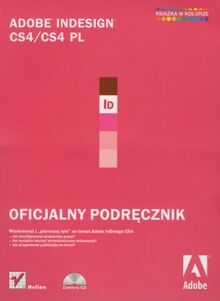 Adobe InDesign CS4/CS4 PL: Oficjalny podręcznik