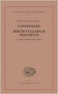 Canzoniere. Rerum volgarium fragmenta (Nuova raccolta di classici it. annotati, Band 21)