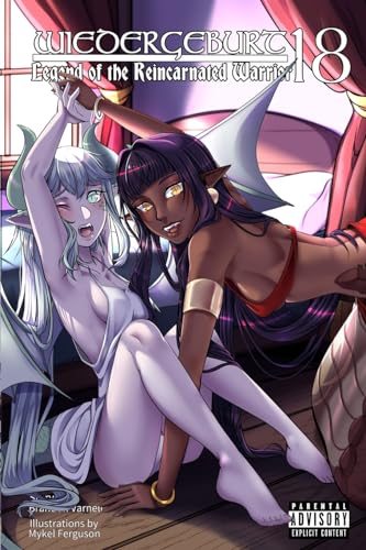 WIEDERGEBURT: Legend of the Reincarnated Warrior: Volume 18