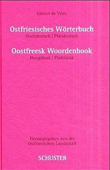 Ostfriesisches Wörterbuch: Hochdeutsch-Plattdeutsch