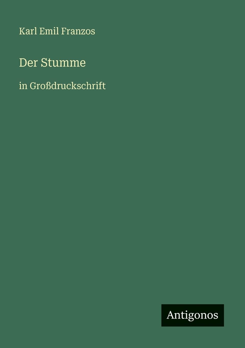 Der Stumme: in Großdruckschrift