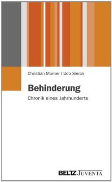Behinderung: Chronik eines Jahrhunderts (Juventa Paperback)