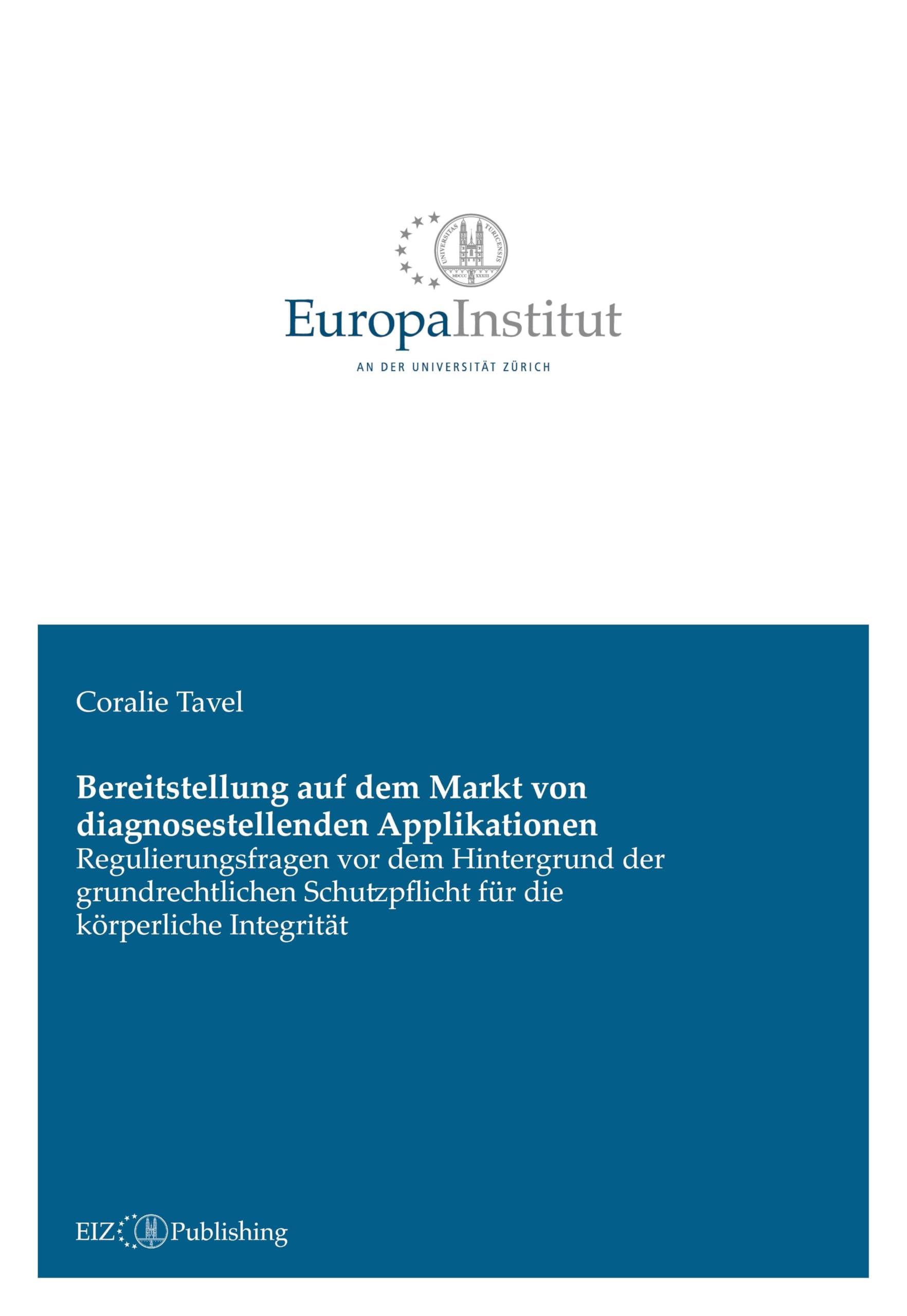Bereitstellung auf dem Markt von diagnosestellenden Applikationen: Regulierungsfragen vor dem Hintergrund der grundrechtlichen Schutzpflicht für die körperliche Integrität