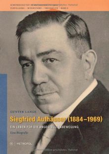 Siegfried Aufhäuser 1884-1969: Ein Leben für die Angestelltenbewegung