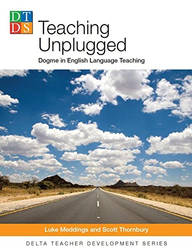 Delta Teacher Development Series   Teaching Unplugged - Luke Meddings Scott Thornbury Kartoniert (TB)