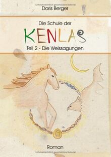Die Schule der Kenlas 2