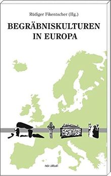 Begräbniskulturen in Europa