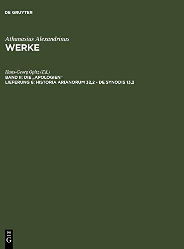 Historia Arianorum 32,2 - De synodis 13,2 (Athanasius Alexandrinus: Werke. Die Apologien)