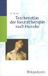 Taschenatlas der Neuraltherapie nach Huneke