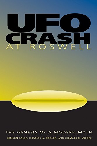 UFO Crash at Roswell: The Genesis of a Modern Myth