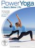 Power Yoga für Bauch, Beine, Po - Schlank + straff mit intensiven Flows