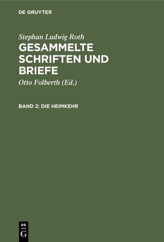 Die Heimkehr: Das Jahr 1820 (Stephan Ludwig Roth: Gesammelte Schriften und Briefe)