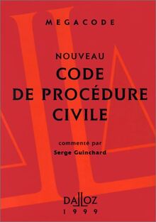 NOUVEAU CODE DE PROCEDURE CIVILE. Edition 1999 (Codes Dalloz)