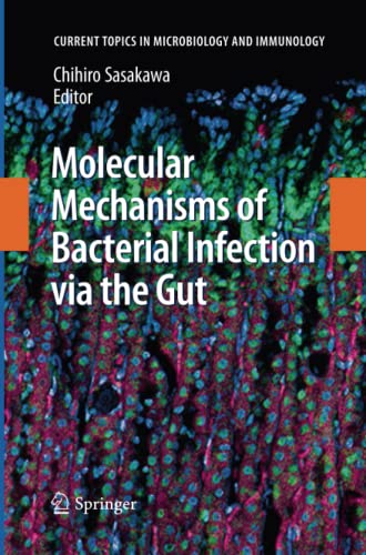 Molecular Mechanisms of Bacterial Infection via the Gut (Current Topics in Microbiology and Immunology, Band 337)