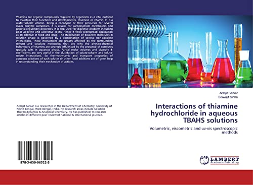 Interactions of thiamine hydrochloride in aqueous TBAHS solutions: Volumetric, viscometric and uv-vis spectroscopic methods