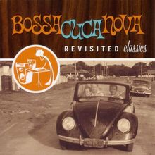 Revisited Classics von Bossa Cuca Nova | CD | Zustand gut