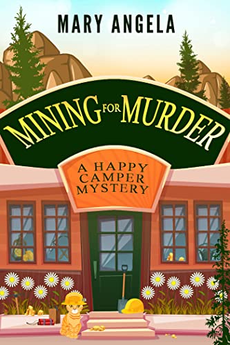 Mining for Murder (A Happy Camper Mystery, Band 3)