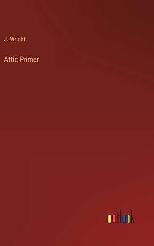 Attic Primer