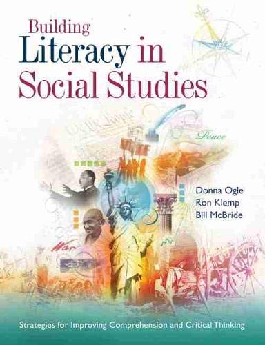 Building Literacy in Social Studies: Strategies for Improving Comprehension and Critical Thinking