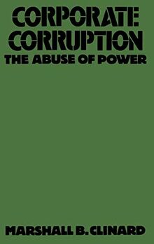 Corporate Corruption: The Abuse of Power