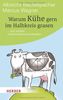 Warum Kühe gern im Halbkreis grasen: ... und andere mathematische Knobeleien (HERDER spektrum)