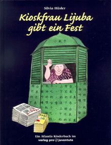 Kioskfrau Lijuba gibt ein Fest