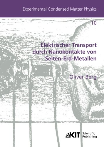Elektrischer Transport durch Nanokontakte von Selten-Erd-Metallen (Experimental Condensed Matter Physics / Karlsruher Institut für Technologie, Physikalisches Institut)