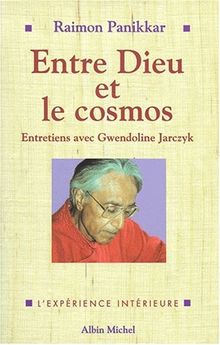 Entre Dieu et le cosmos : une vision non dualiste de la réalité : entretiens avec Gwendoline Jarczyk