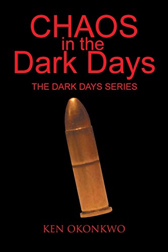 CHAOS IN THE DARK DAYS: THE DARK DAYS SERIES: THE DARK DAYS SERIES