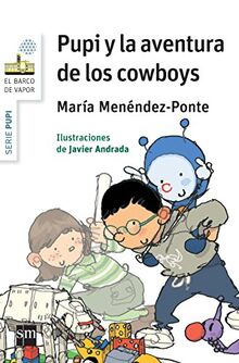 Pupi y la aventura de los cowboys (El Barco de Vapor Blanca)