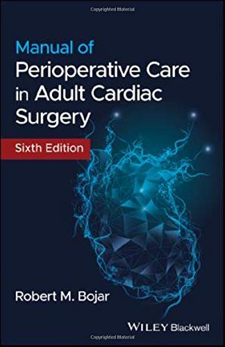 Bojar, Robert M. Manual Of Perioperative Care In Adult Cardiac Surgery