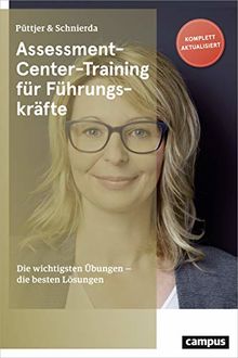 Assessment-Center-Training für Führungskräfte: Die wichtigsten Übungen - die besten Lösungen