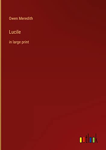 Lucile: in large print