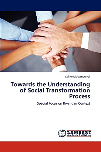 Towards the Understanding of Social Transformation Process: Special Focus on Rwandan Context