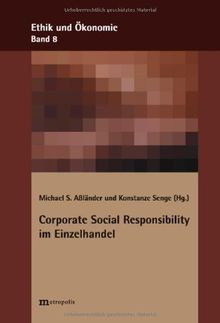 Corporate Social Responsibility im Einzelhandel (Ethik und Ökonomie)