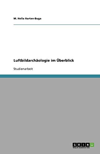 Luftbildarchäologie im Überblick
