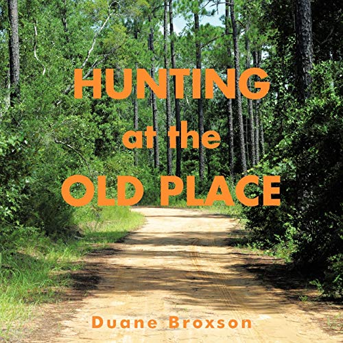 Hunting At The Old Place