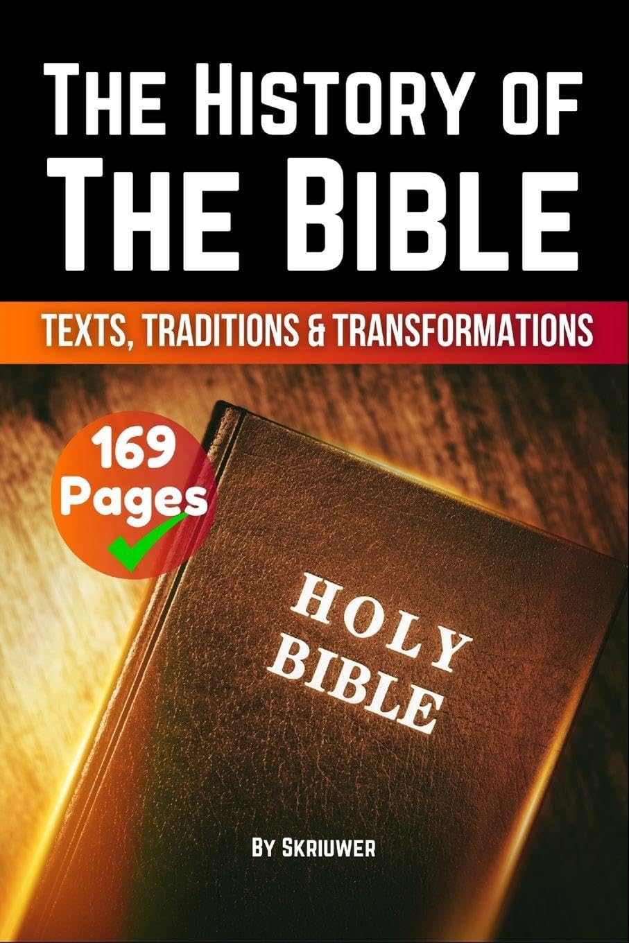 The History of the Bible: Texts, Traditions, and Transformations (Pocketbook Edition)