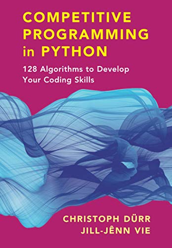 Christoph Dürr Competitive Programming In Python, 128 Algorithms To Develop Your Coding Skills