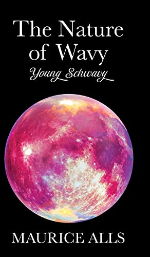 The Nature of Wavy: Young Schwavy (Firestyle, Band 1)