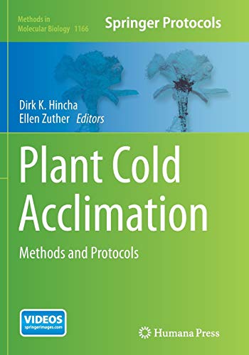 Plant Cold Acclimation: Methods and Protocols (Methods in Molecular Biology, Band 1166)