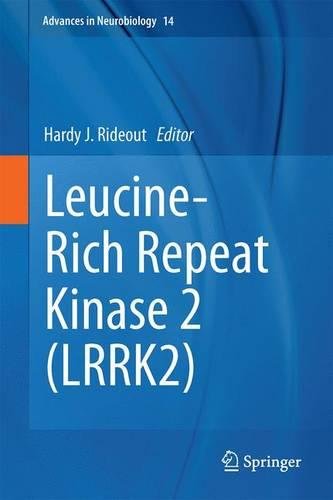 Leucine-Rich Repeat Kinase 2 (LRRK2) (Advances in Neurobiology)
