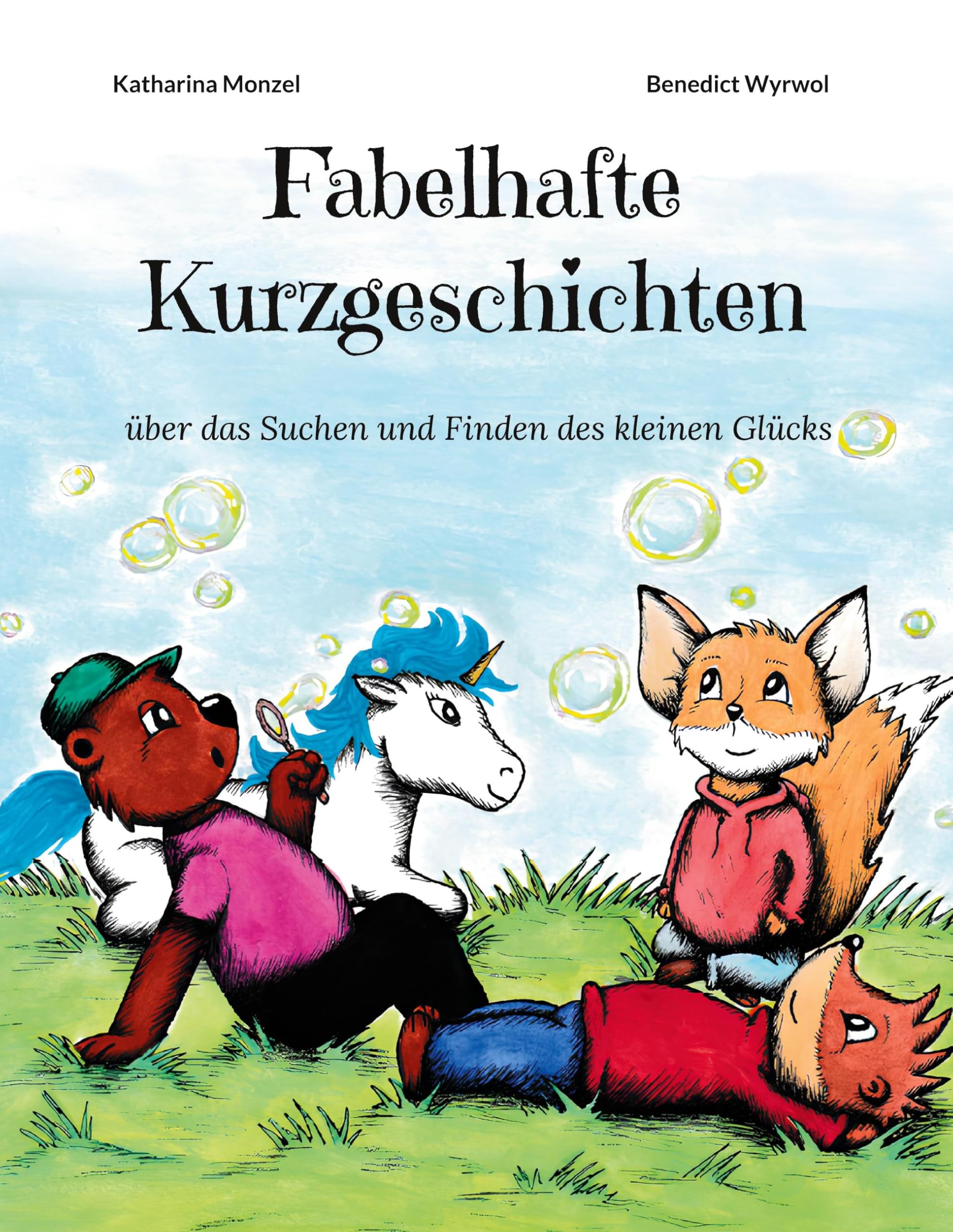 Fabelhafte Kurzgeschichten: Über das Suchen und Finden des kleinen Glücks