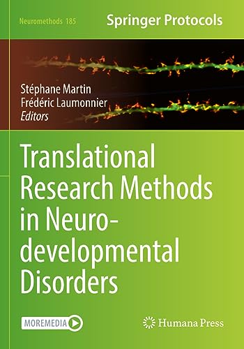 Translational Research Methods in Neurodevelopmental Disorders (Neuromethods, 185, Band 185)