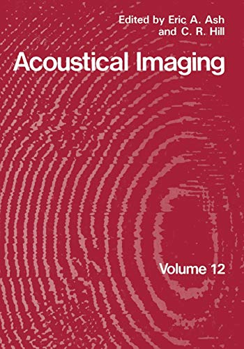 Acoustical Imaging (Acoustical Imaging, 12, Band 12)