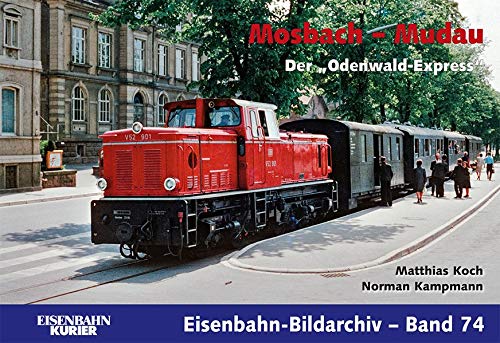 Mosbach - Mudau: Der Odenwald-Express (Eisenbahn-Bildarchiv)