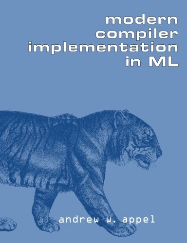 Modern Compiler Implementation in ML