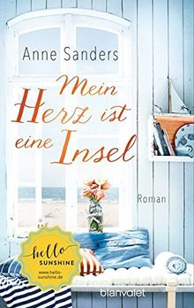 Mein Herz ist eine Insel: Roman